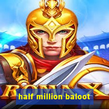 half million baloot