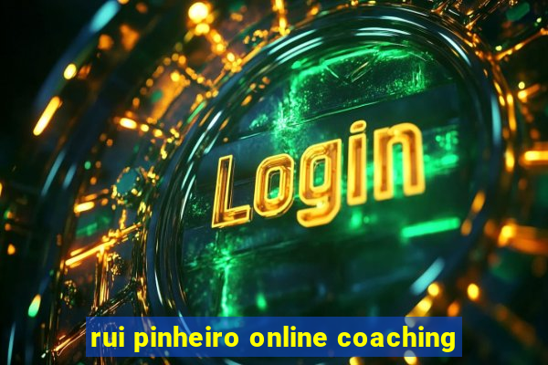 rui pinheiro online coaching