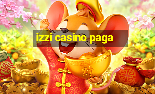 izzi casino paga