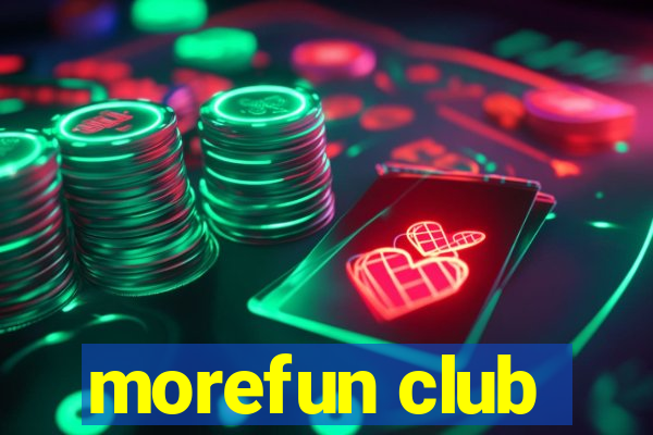 morefun club