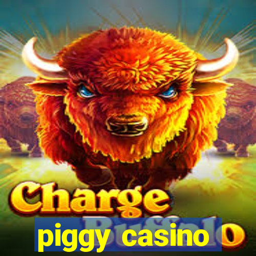 piggy casino