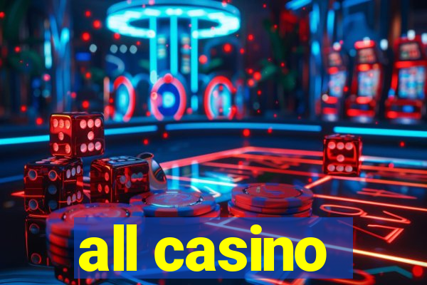 all casino