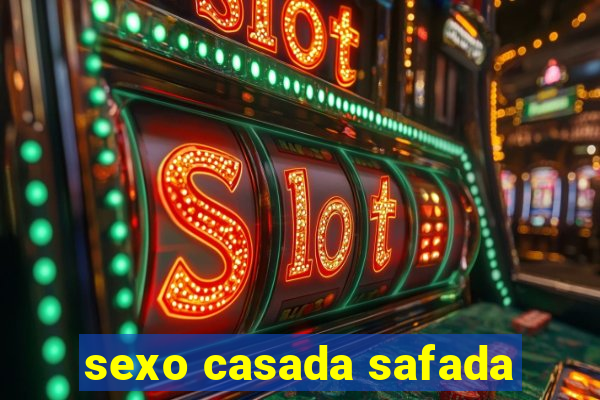 sexo casada safada