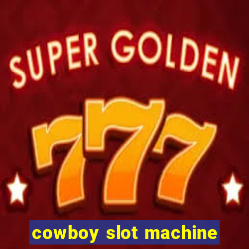 cowboy slot machine