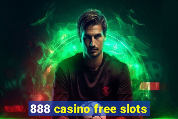 888 casino free slots