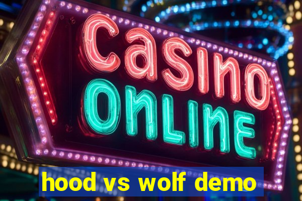 hood vs wolf demo