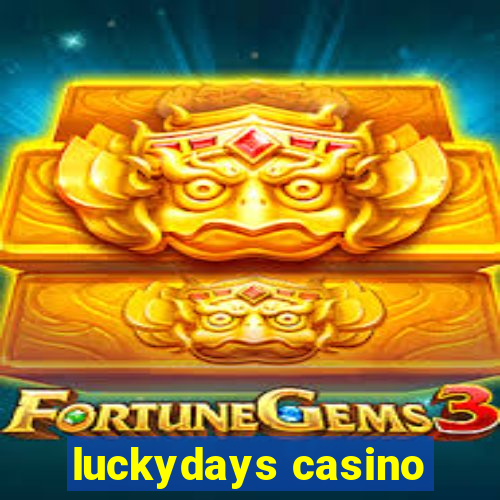 luckydays casino