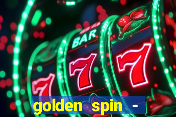 golden spin - slots casino