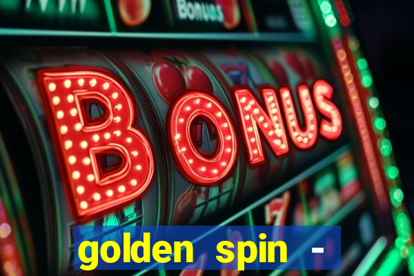 golden spin - slots casino