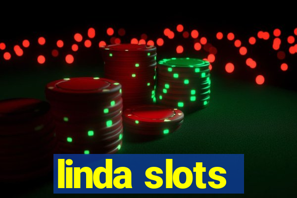 linda slots