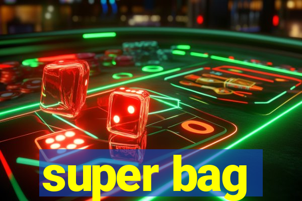 super bag