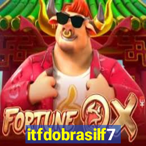 itfdobrasilf7