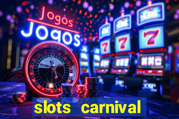 slots carnival android app