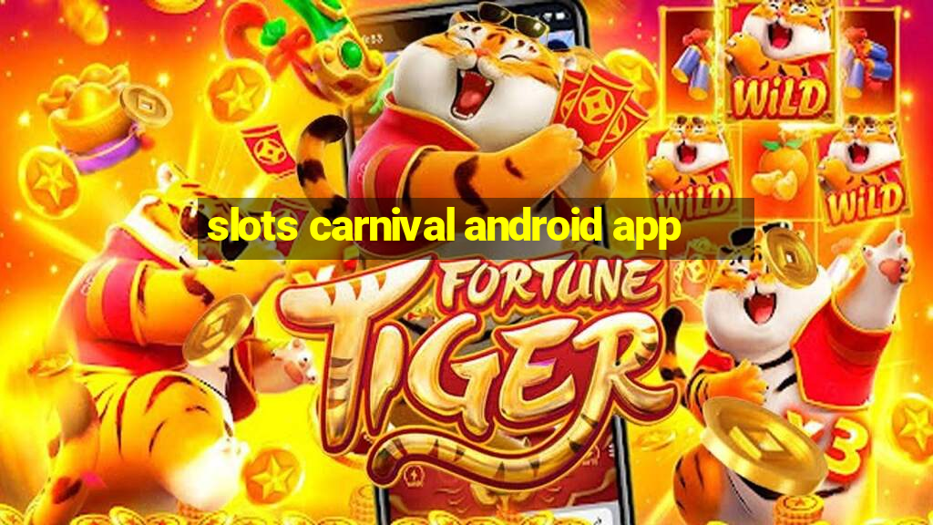 slots carnival android app