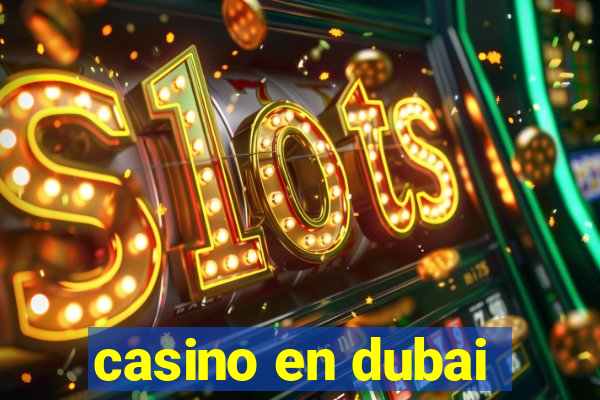 casino en dubai