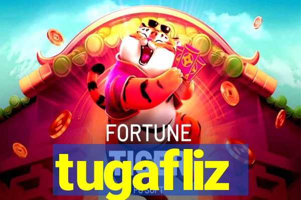 tugafliz