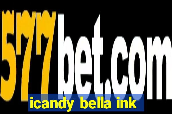 icandy bella ink