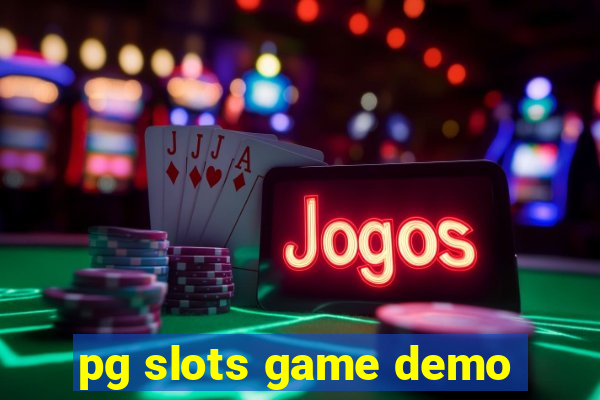 pg slots game demo