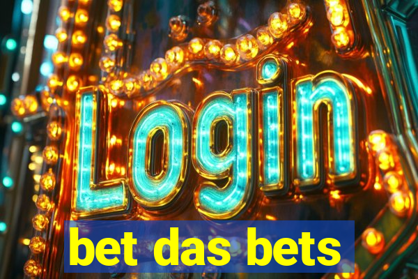 bet das bets