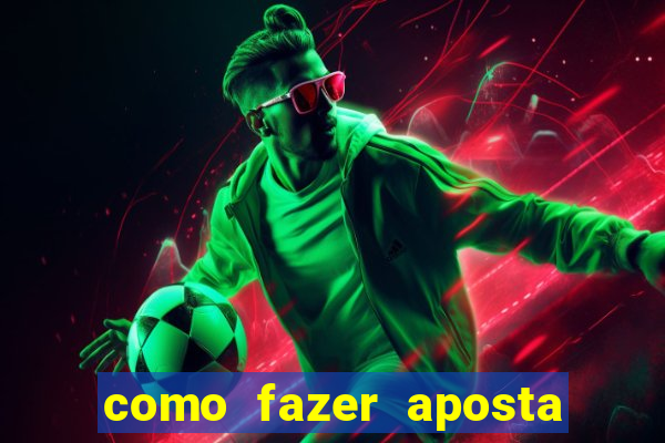 como fazer aposta jogo do bicho