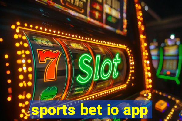 sports bet io app