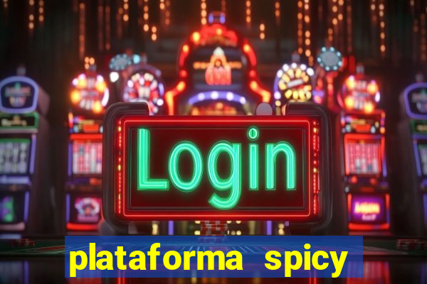 plataforma spicy bet é confiável