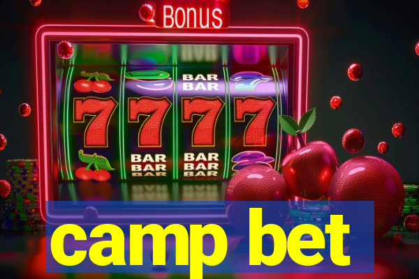 camp bet