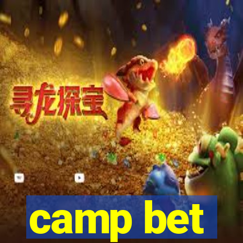 camp bet