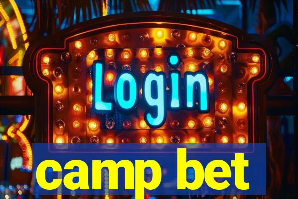 camp bet