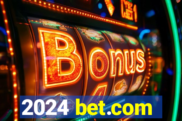 2024 bet.com