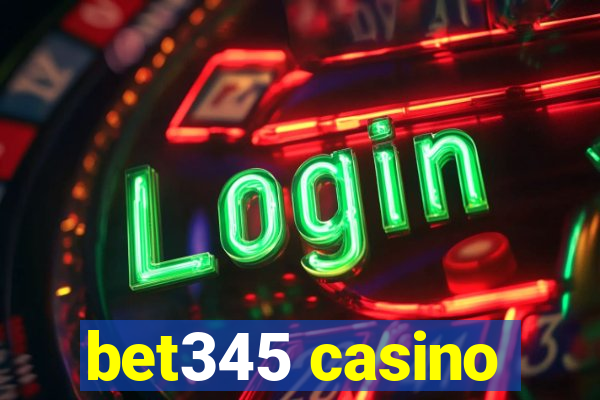 bet345 casino