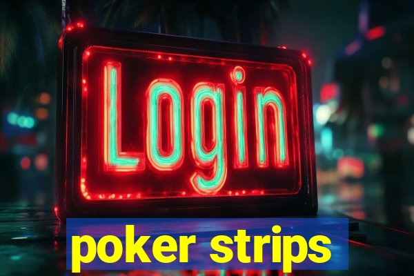 poker strips