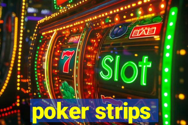 poker strips