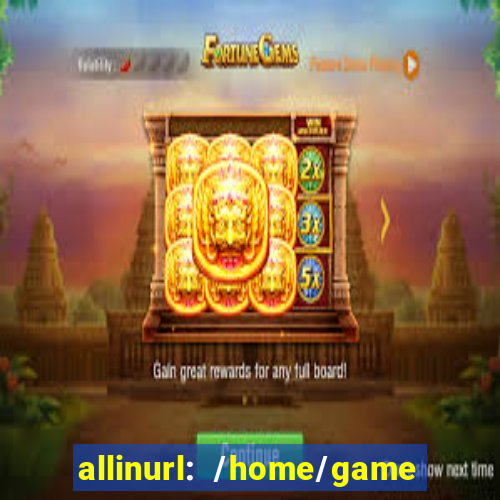 allinurl: /home/game  gamecategoryid=0