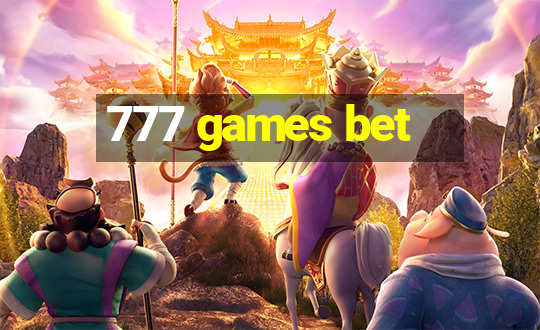 777 games bet