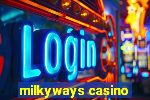 milkyways casino