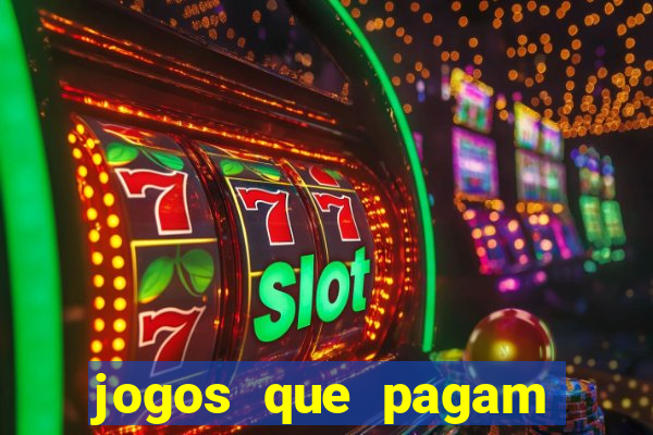 jogos que pagam dinheiro na hora