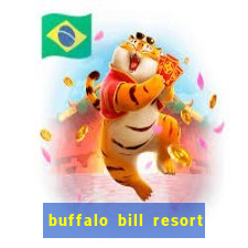 buffalo bill resort and casino