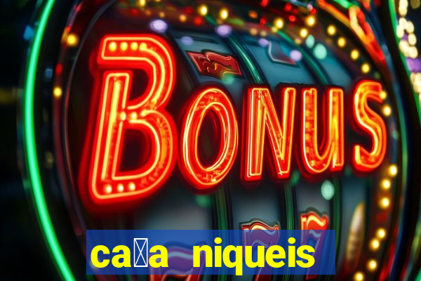 ca莽a niqueis gratis jogar