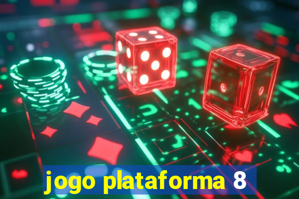 jogo plataforma 8