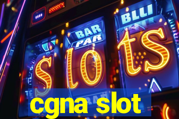 cgna slot