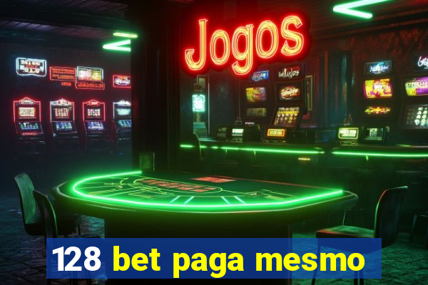 128 bet paga mesmo