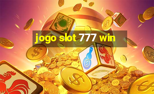 jogo slot 777 win