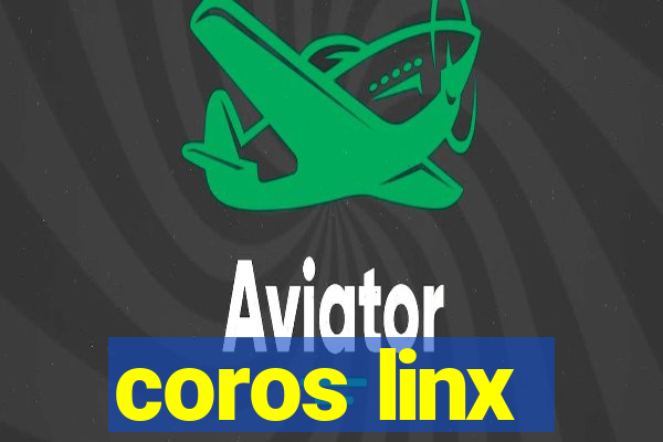 coros linx