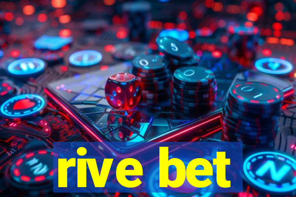 rive bet