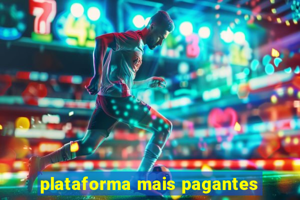 plataforma mais pagantes