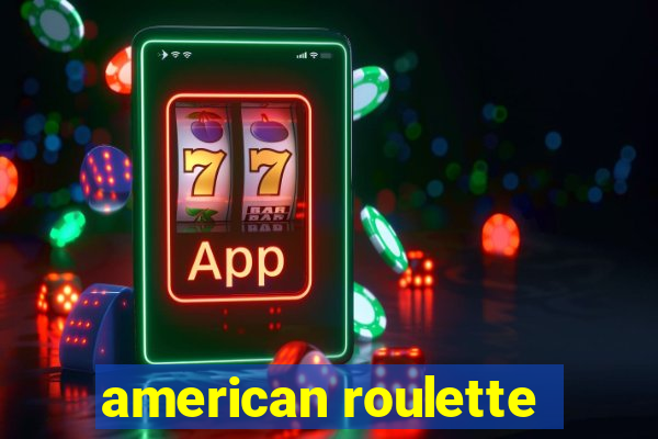 american roulette