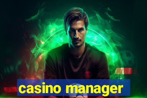 casino manager