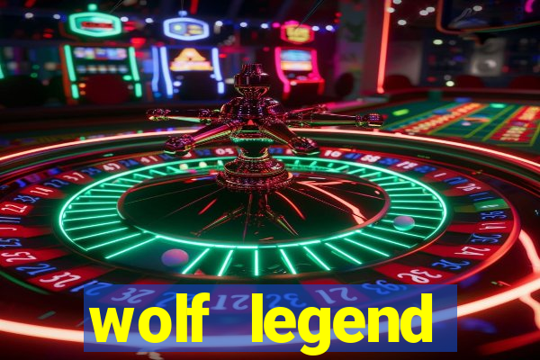 wolf legend megaways slot