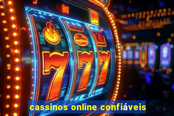 cassinos online confiáveis